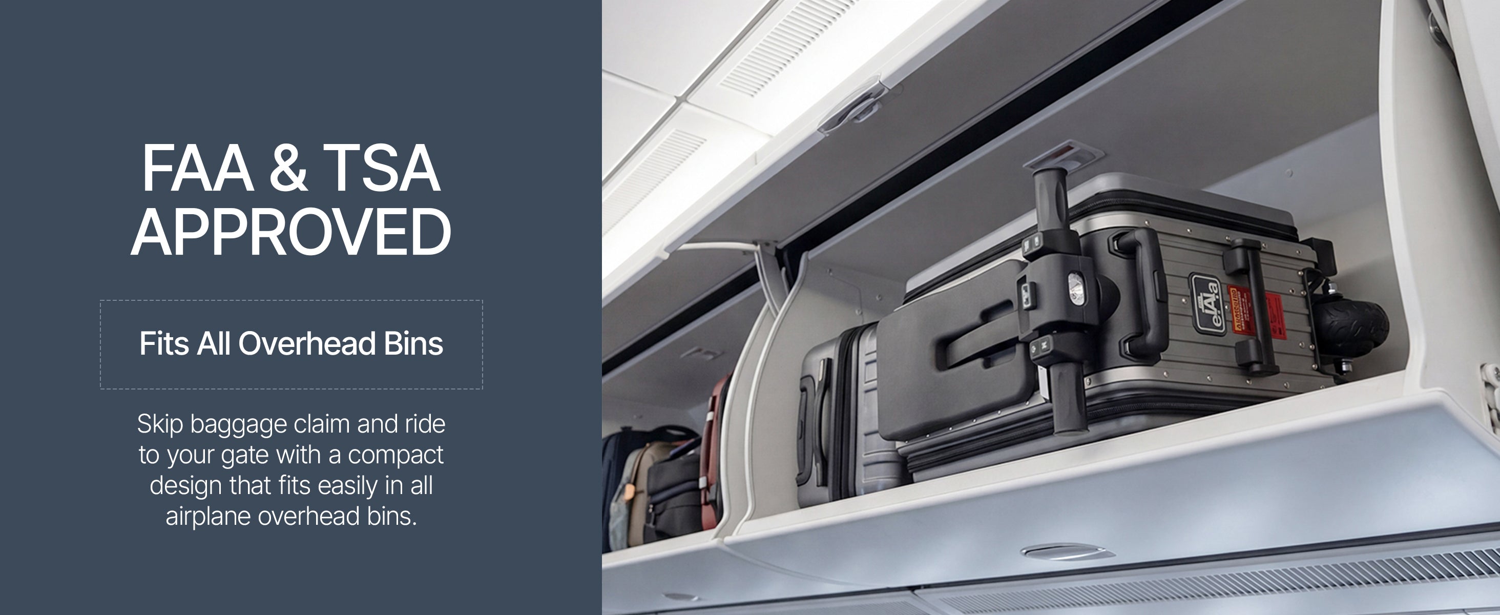 Elala Lite stored in airplane overhead bin. FAA and TSA approved with a compact carry-on design that fits all overhead bins.