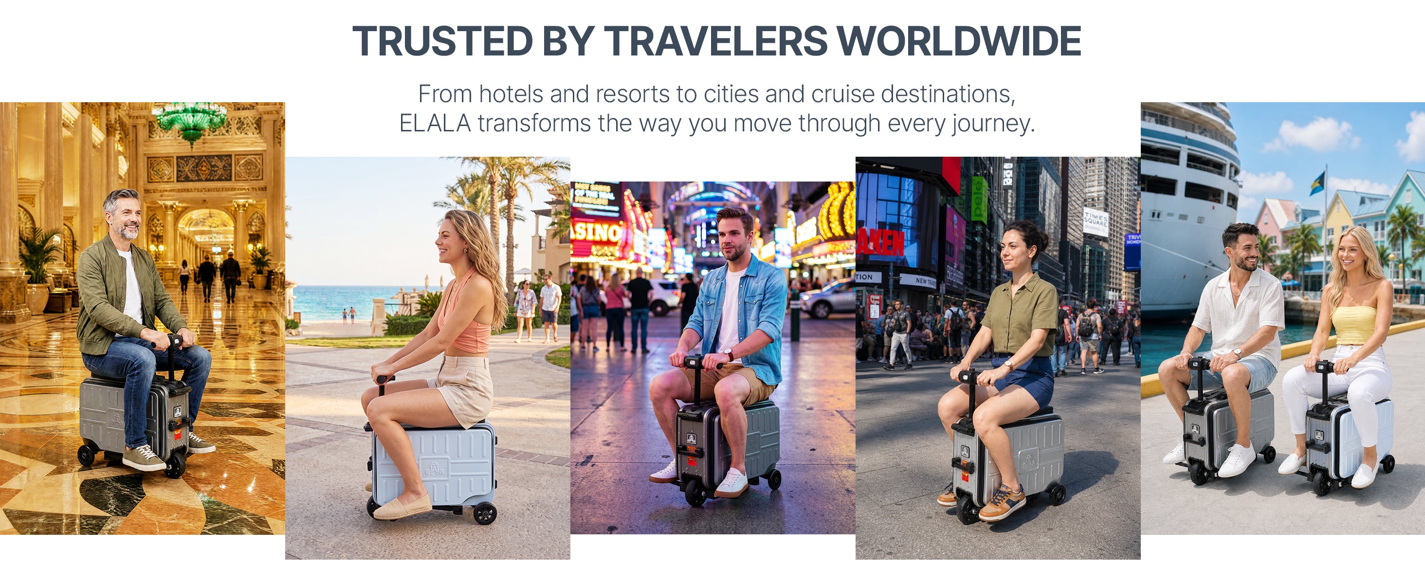 Collage of Elala Lite riders at a luxury hotel lobby, beach boardwalk, Las Vegas Strip, Times Square, and Nassau cruise port.