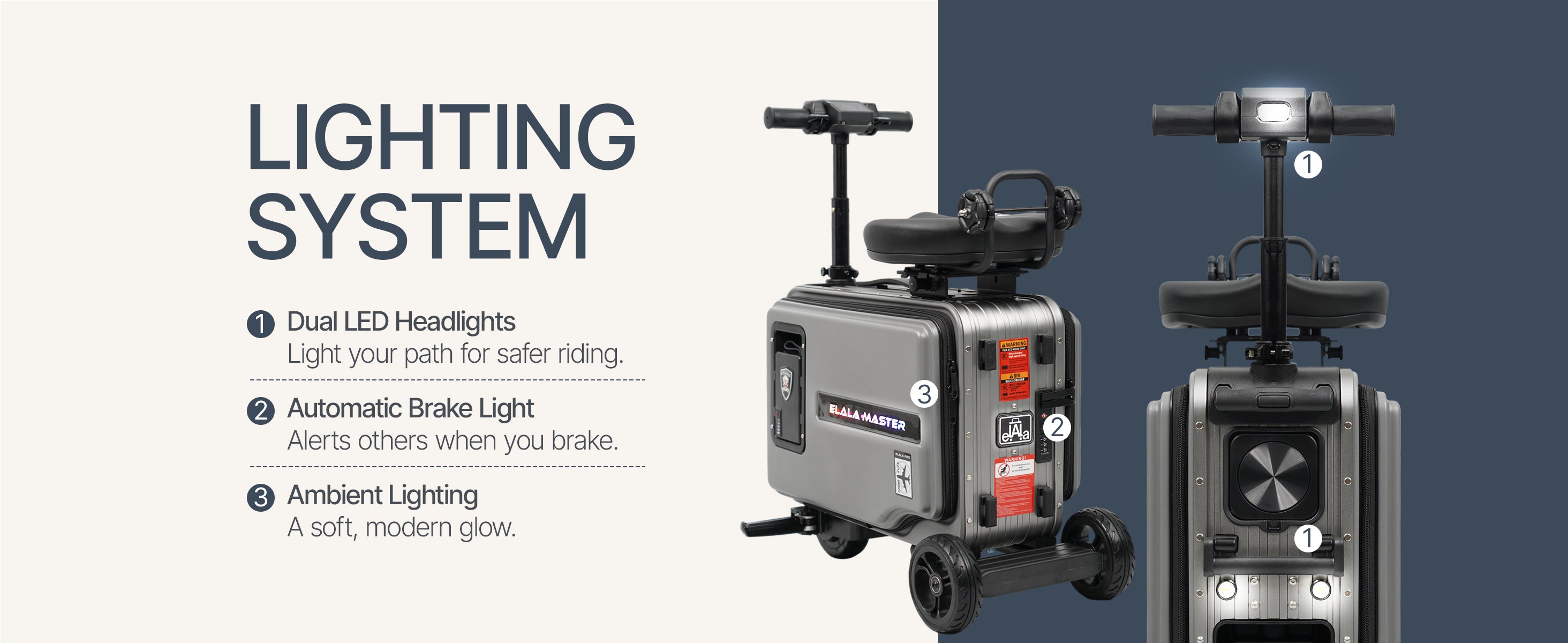 Elala Master lighting: dual LED headlights, automatic brake light, and ambient glow.