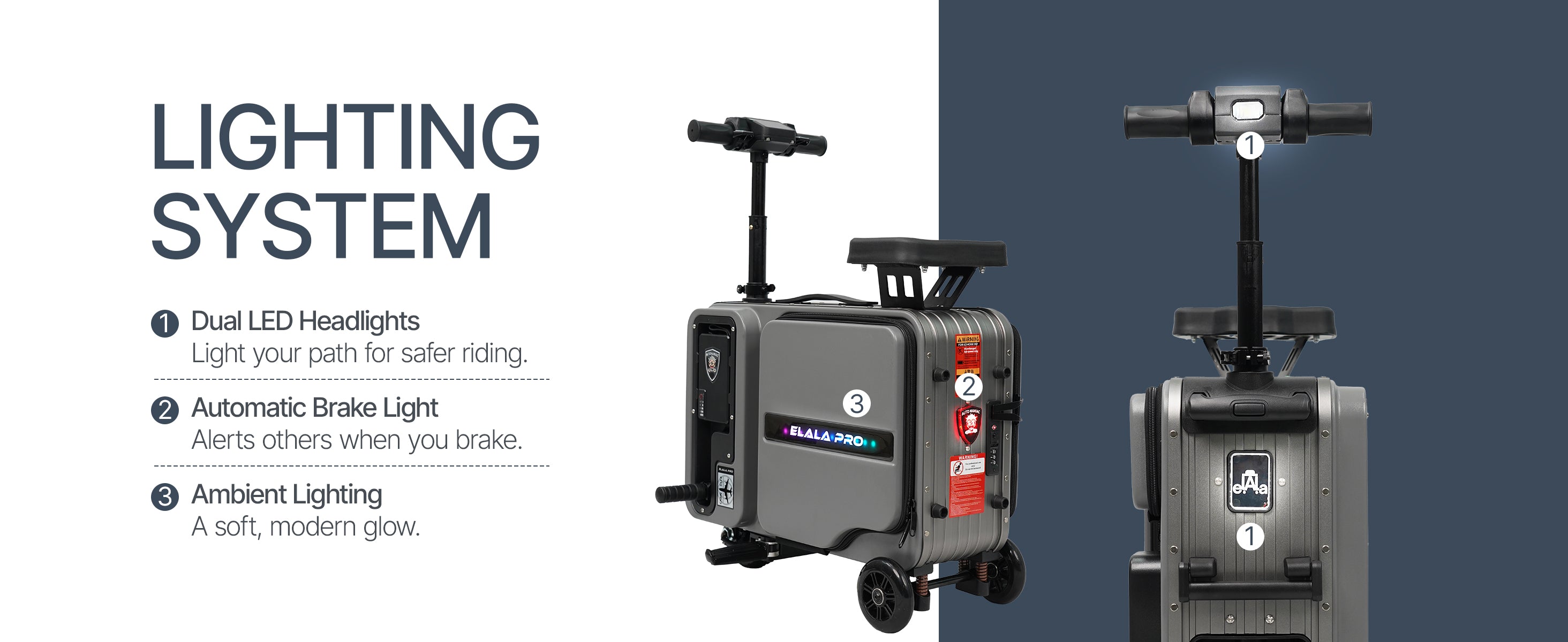 Elala Pro lighting: dual LED headlights, automatic brake light, and ambient glow.